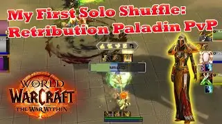 Retribution Paladin Solo Shuffle PvP [WoW TWW]