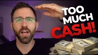 WHY You Could Have TOO MUCH Cash in Your Checking Acct..