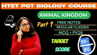 Lecture 4 Animal Kingdom Part 1 for HTET PGT BIOLOGY | Kingdom Animalia | Notes in description.