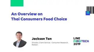 LINE Food Tech 2019 - An Overview on Thai Consumers Food Choice by Nielsen