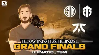 TCW Invitationals Grand Finals Miramar ft Fnatic, TSMent.
