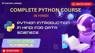 Lecture 1 - Python Introduction in Hindi | Python Basics for Beginners | DVT101 Data Science
