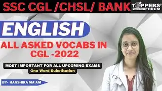 Vocabulary | One Word Substitution -3 || Important for SSC CGL, CHSL and Bank Exams | Toppers' Forum