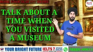 Talk About A Museum You Visited | Latest Ielts Speaking Cue Card | Sample Band 8.0