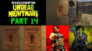 Red Dead Redemption 1 - Undead Nightmare - PS4 - Platinum Walkthrough - Missing Persons 2 - Part 14