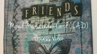 Mixed Media ICAD-Friends