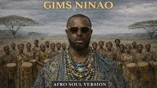 GIMS - NINAO (Afro soul version)