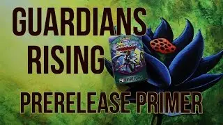Guardians Rising Pre-Release Primer
