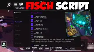 *NEW* FISCH SCRIPT - (AUTO FARM, AUTO EQUIP, AUTO CAST, AUTO SHAKE, INSTANT REEL) *No Key*