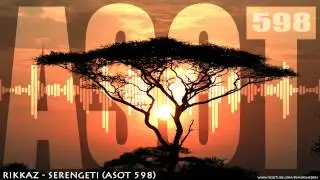 Rikkaz - Serengeti (ASOT 598) HD 720p