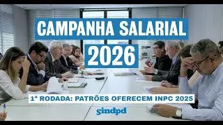 Campanha Salarial 2026 | 1ª rodada de negociação