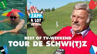 💦 Tour de Schwi(t)z ☀️  - 👉 Abonniere @zappalot 👈 - Best of TV-Weekend Nr. 20