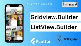 18 - Build a Flutter Gallery App with ListView.builder and GridView.builder | Course FLutter بالعربي