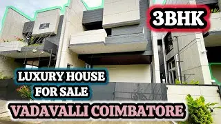 3BHK LUXURIOUS HOUSE SALE IN VADAVALLI COIMBATORE