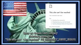 US DV Diversity Lottery 2022 (Green Card) Problems (e.g. this site can&rsquo;t be reached) What To Do Now?
