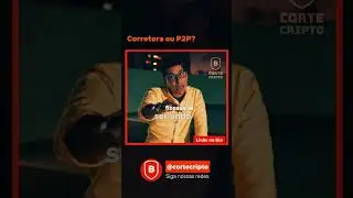 🎯 Comprar Bitcoin: P2P ou Corretora? #r38tao #cortes #podcast #bitcoin #criptomoedas #p2p #corretora