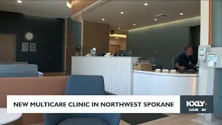 New Multicare clinic in Northwest Spokane