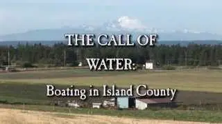 Boating Puget Sound - The Call of Water in Island County Washington State