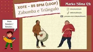 XOTE 85 bpm - LOOP - ZABUMBA E TRI&Acirc;NGULO - Acompanhamento de Percuss&atilde;o | Marko Slima Ch