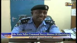 Edo State Police Command Decry Absence Of Electricity For Over Seven Months