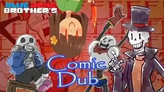 Comic Dub - Épisode 20 - Blue Bone Brother's
