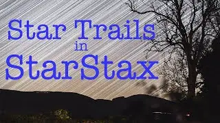 StarStax - STAR TRAIL Photography || My First Experience || Astrophotography Post-Processing
