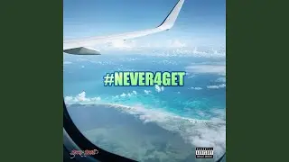 #NEVER4GET