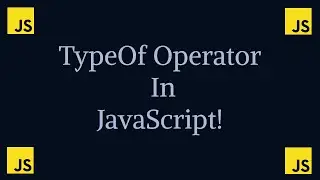 JavaScript typeOf Operator | TypeOf Operator In JavaScript