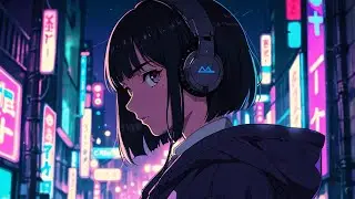 Night City Lofi Neon Streets Edition - Chill Beats for Study & Relax