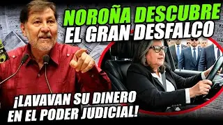 &iexcl;NORO&Ntilde;A DESCUBRE EL DESFALCO MILLONARIO DE LA SUPREMA CORTE!