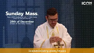 Feast of the Holy Family Mass with Fr. Rob Galea 28/12/2025