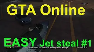 GTA Online - EASY Jet steal!!