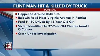 37-year-old man from Flint hit and killed in Pontiac
