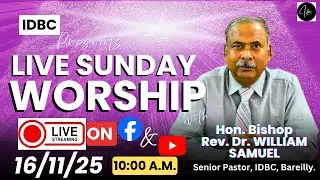 16 NOVEMBER 2025 | 🕊️ &dagger; ⛪︎ IDBC 🔴 LIVE SUNDAY WORSHIP SERVICE 🕊️ &dagger; ⛪︎