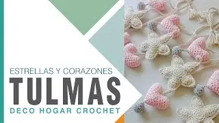 TULMAS ESTRELLAS Y CORAZONES ⭐💕 A Crochet 💕⭐ Sujeta cortinas para decorar tus ambientes ⭐⭐⭐
