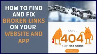 What is Broken Link: How to Find and Fix Broken Links on Your Website and App