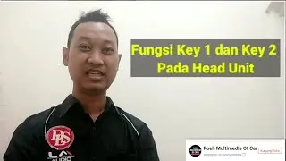 Fungsi Key 1 dan Key 2 Pada Head Unit