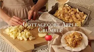Cottagecore Apple Crumble Recipe 🍏 | Cozy & Rustic Baking
