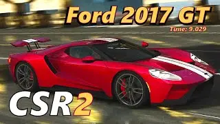 CSR2 | Ford 2017 GT | Best Tune for 9.029