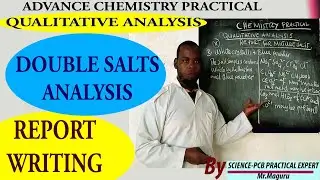 QUALITATIVE ANALYSIS OF  DOUBLE /TWO SALT MIXTURE |TWO CATION AND TWO ANION