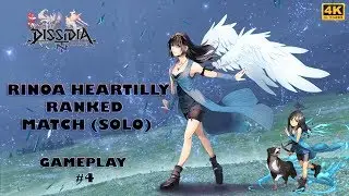 【DFFNT】Rinoa Heartilly - Ranked Match (Solo) Gameplay #4【Adamant A】【4K UHD】