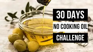 30-Day No Cooking Oil Challenge