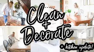 New House Clean + Decorate with Me | Farmhouse Kitchen Updates!