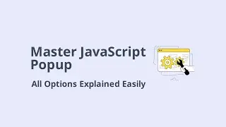 The Ultimate JavaScript Popup — All Options Explained!