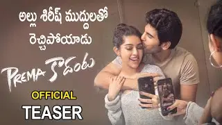 Allu Sirish Prema Kadanta Movie Official Teaser | Latest Movie Teasers 2021 | Mana TFI
