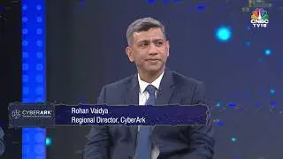 CNBC TV18 Host Gautam Srinivasan speaks with CyberArk Regional Director Rohan Vaidya