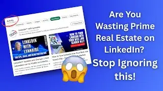 Unlock the Power of Your LinkedIn Activity Section!