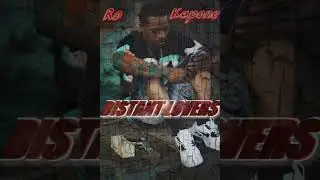 Ro Kapone - Distant Lovers (Freestyle)