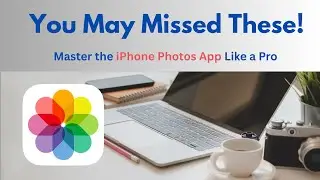 iPhone Photos App Tips That Will Blow Your Mind