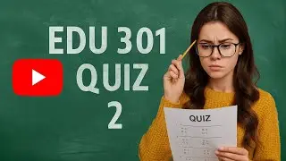 EDU301 Quiz 2 Solved | Spring 2025 | 100% Correct Answers | Virtual University of Pakistan